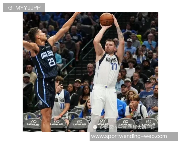 东契奇赞文森特投射能力称其对球队贡献巨大 东契奇赞文森特投射能力称其对球队贡献巨大